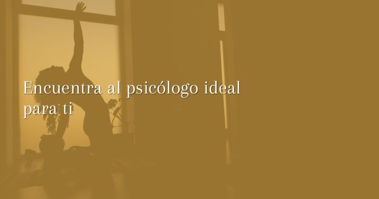 Psicólogos cerca de mí: Cómo elegir al profesional adecuado